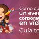 como cubrir evento corporativo en video