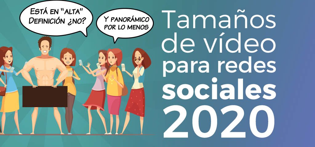 formatos de vídeo en redes sociales 2020